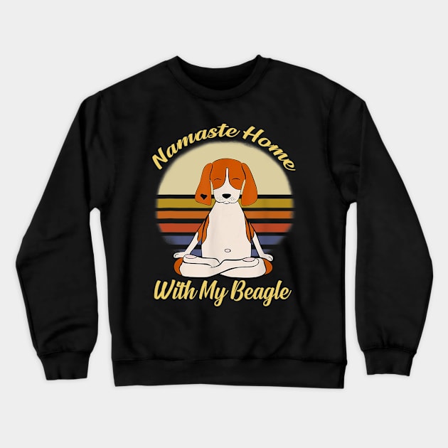 Namaste Home With My Beagle Crewneck Sweatshirt by Xamgi